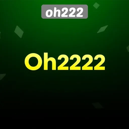 Oh222 Sebagai Platform Permainan Online Terpercaya
